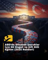 ABD’de Göçmen Çocuklar İçin Eğitimde Dil Engeli ve Çift Dilli Eğitim (2025 Rehberi)